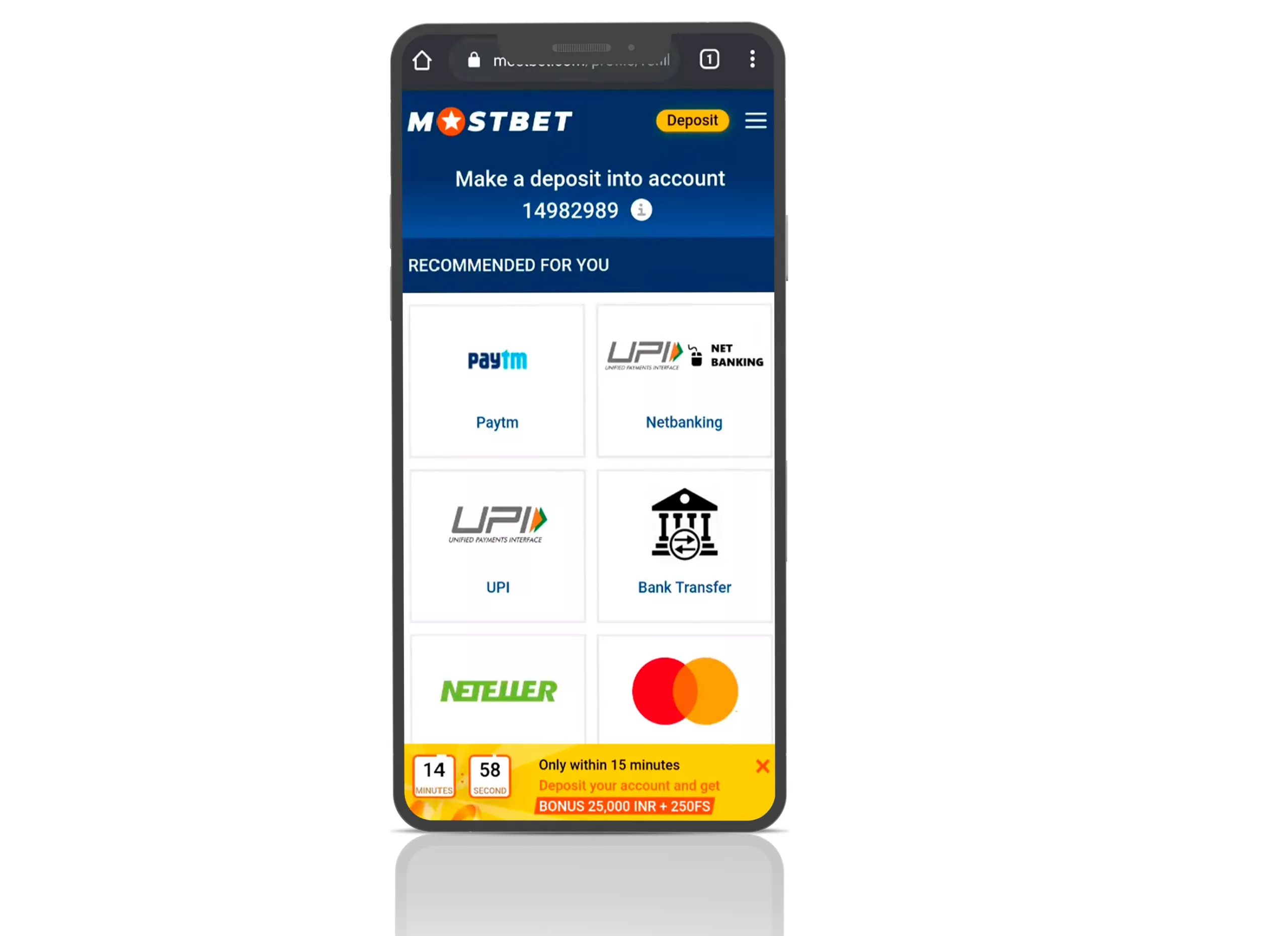 You can choose Paytm, UPI, Neteller or bank transfer for depositing.