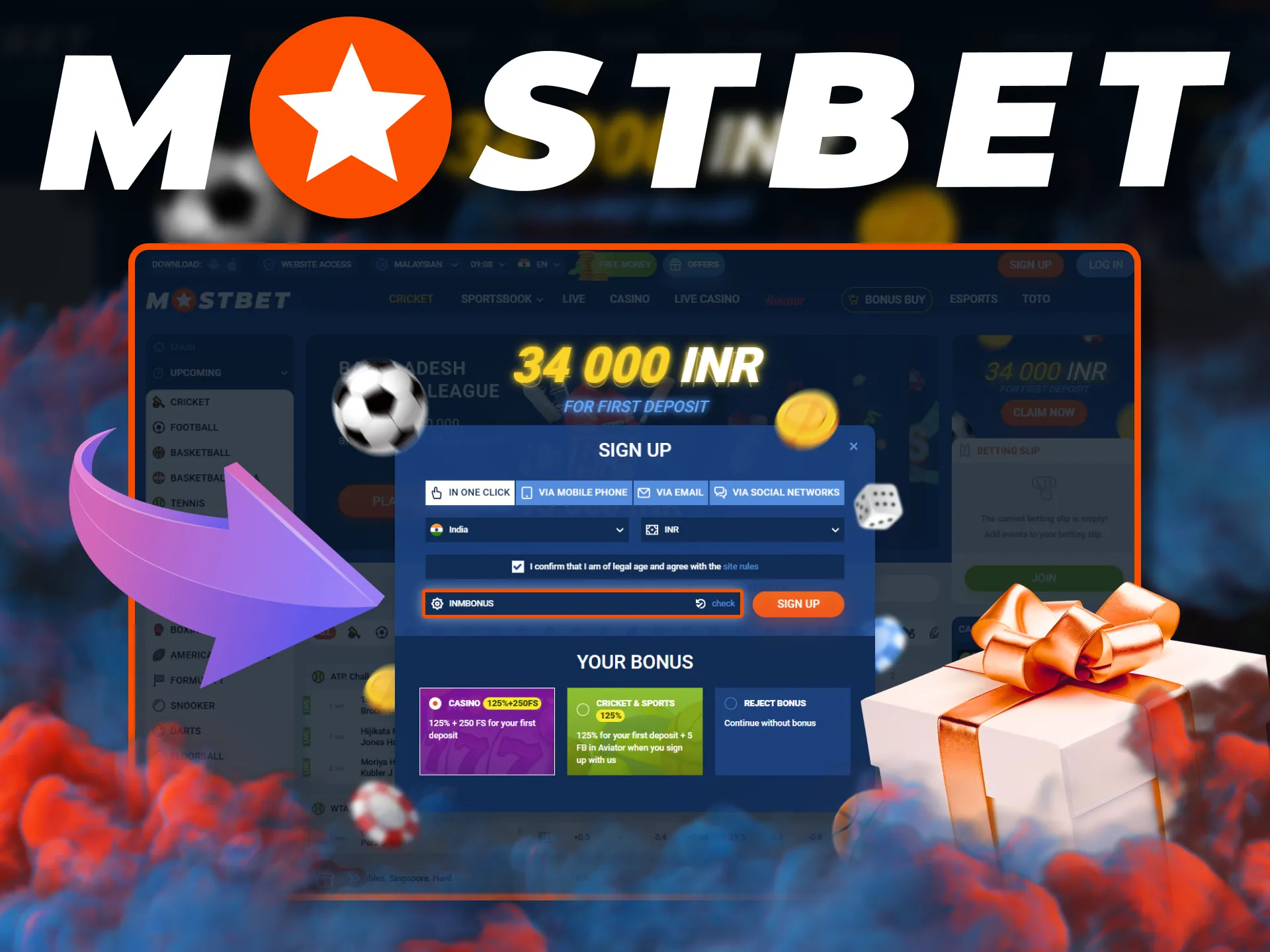 Enter the promo code during registration on Mostbet.